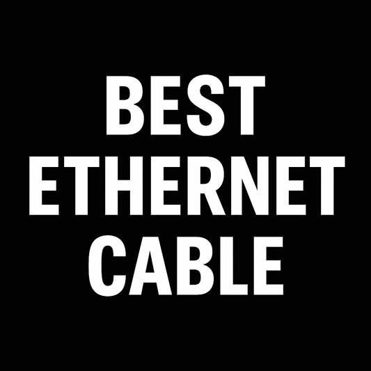 Best Ethernet Cable