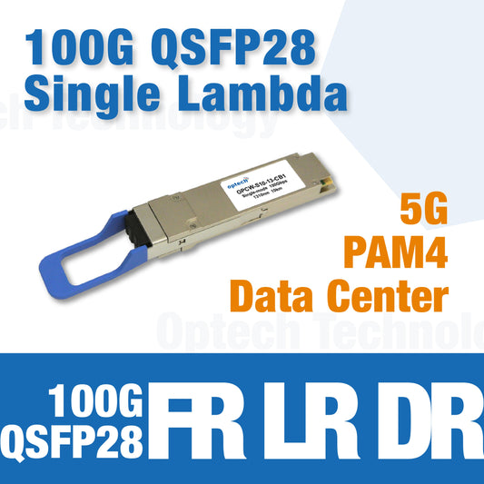 100G QSFP28 Single Lambda Transceiver for Modern Data Center Networks