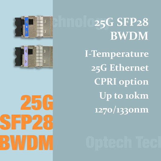 25G SFP28 BWDM 10km Industrial Temperature Transceiver: Reliable and TAA-Compliant Connectivity from Optech