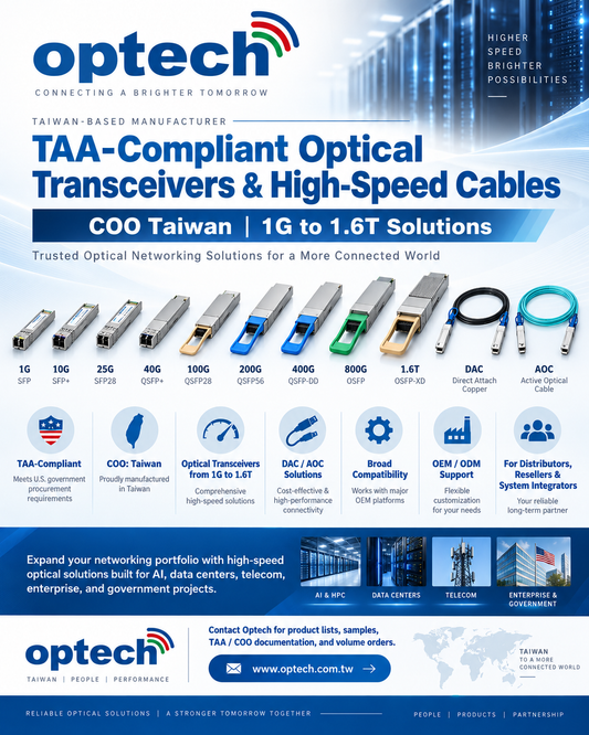 TAA-Compliant Optical Transceivers and High-Speed Connectivity Made in Taiwan